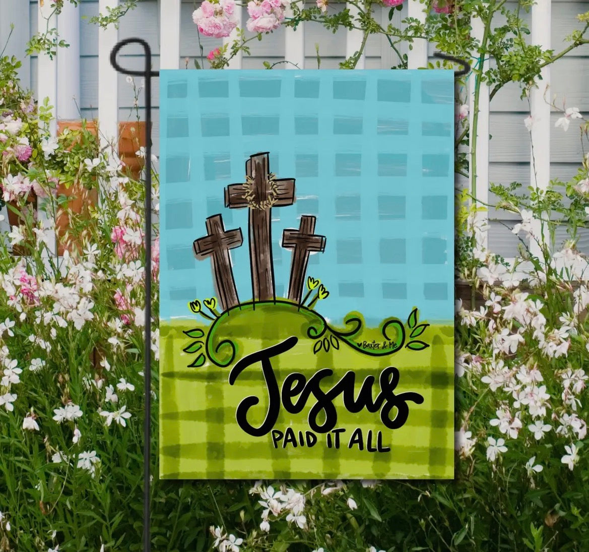 Baxter & Me Garden Flag-Jesus Paid It All