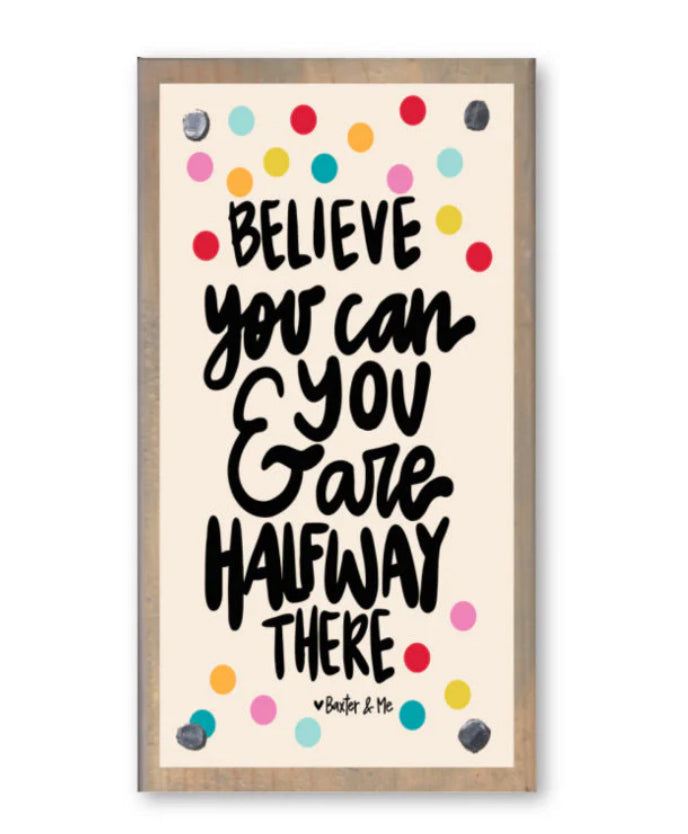 Baxter & Me Happy Block-Believe You Can