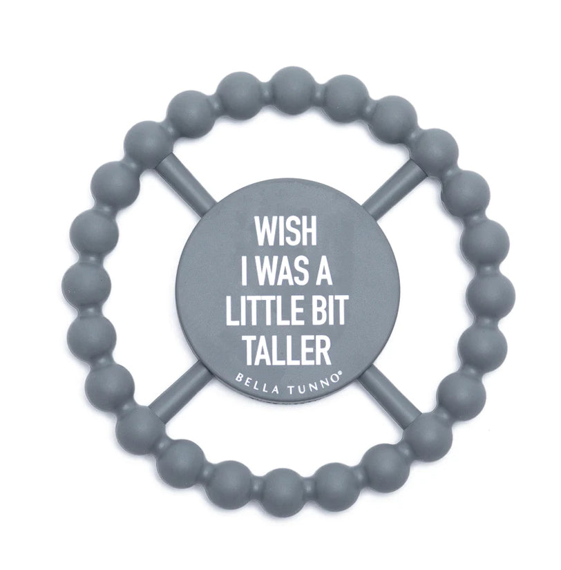 Bella Tunno Happy Teether-Wish I Was A Little Bit Taller