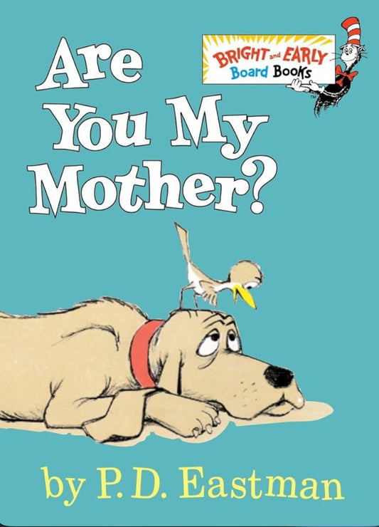 Dr. Seuss Are You My Mother? Book