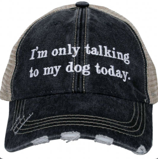 Katydid Trucker Hat-I’m Only Talking To My Dog