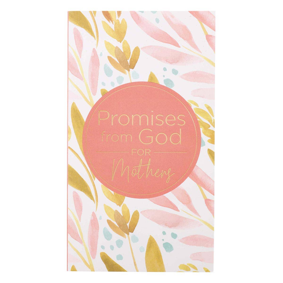 Christian Art Gifts Promises from God for Mothers-Softcover