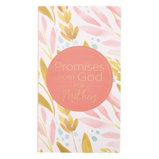 Christian Art Gifts Promises from God for Mothers-Softcover