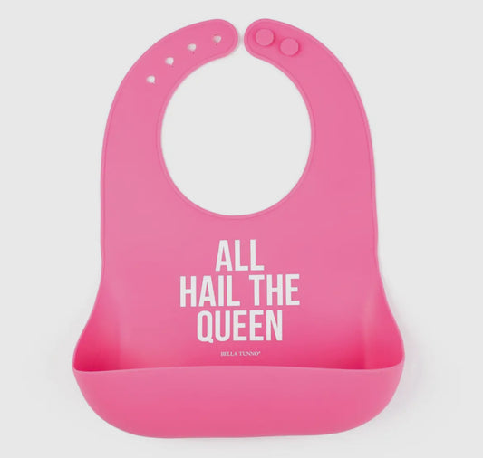 Bella Tunno Wonder Bib-All Hail The Queen