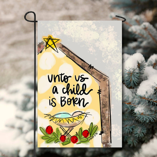 Baxter & Me Unto Us A Child Is Born Garden Flag