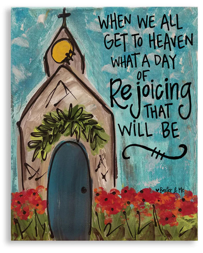 Baxter & Me Wrapped Canvas (8"x10")-When We All Get To Heaven