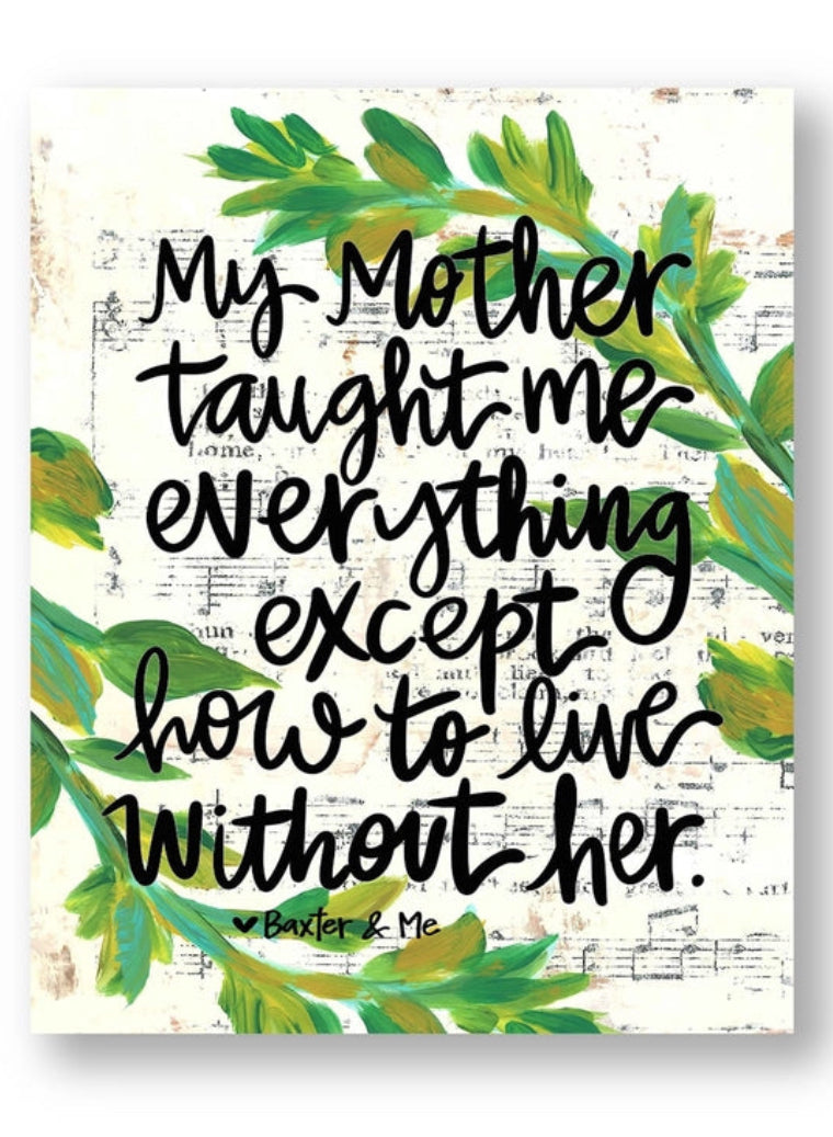 Baxter & Me Wrapped Canvas (8"x10")-Mother Taught Me Everything