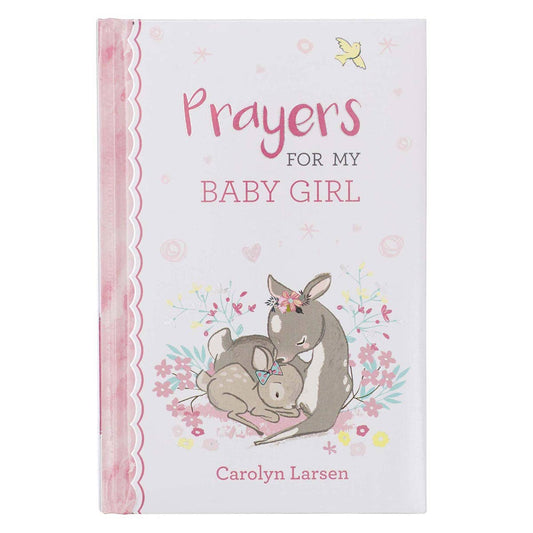 Christian Art Gifts Prayers for My Baby Girl-Padded Hardcover
