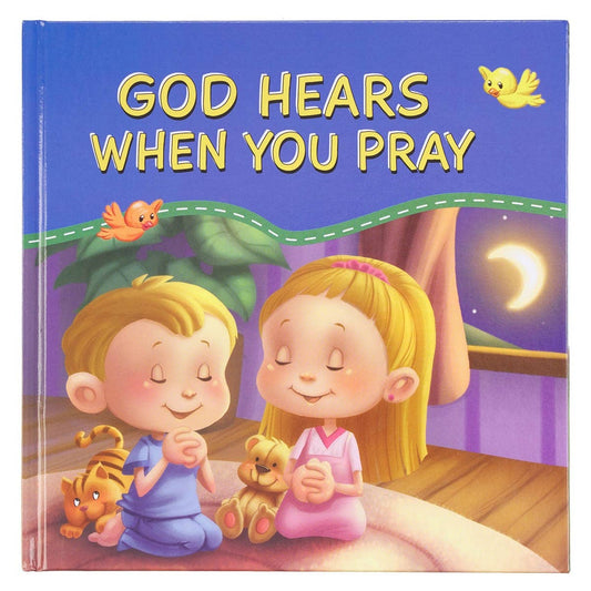 Christian Art Gifts God Hears When You Pray Hardcover